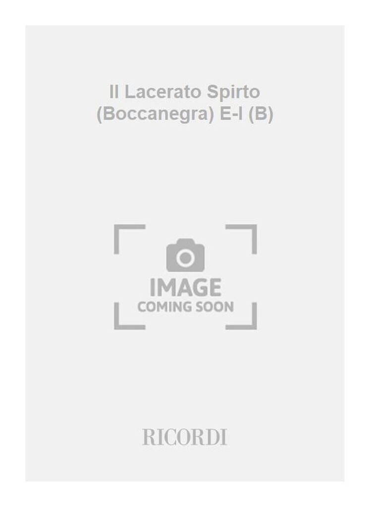 Il Lacerato Spirto (Boccanegra) E-I (B)
